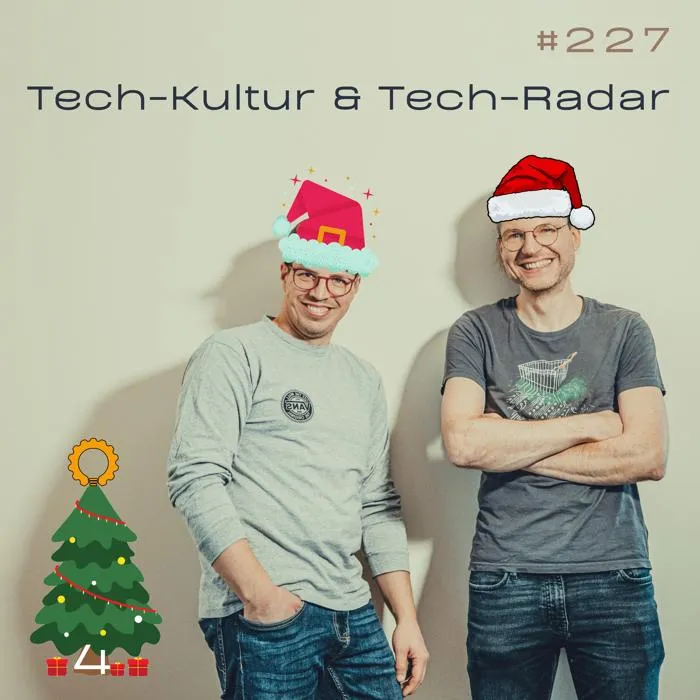 Details zur Podcast Episode #227 Mit dem Tech-Radar zur besseren Tech-Kultur